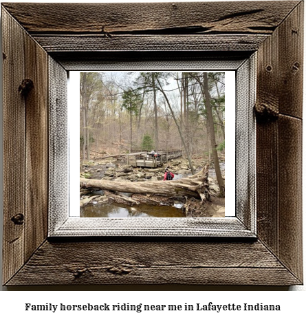 family horseback riding near me in Lafayette, Indiana